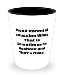 reusable russian white cat, proud parent of a russian white that is sometimes an asshole, birthday shot glass for russian white cat