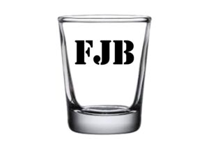 fjb funny let's go brandon shot glass gift for republican or conservative