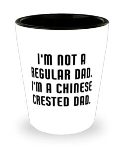 i'm not a regular dad. i'm a chinese crested dad. chinese crested dog shot glass, gag chinese crested dog, ceramic cup for dog dad