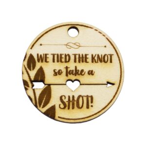 Summer-Ray 50 Laser Engraved We Tied The Knot so Take a Shot Mini Wooden Liquor Favor Tags (Design I, 30mm)