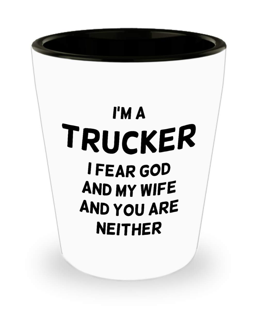 Trucker Shot Glass - I'm a Trucker - Sarcasm Truck Driver Birthday Christmas Unique Gift For Him, Men, Women, Friends, Coworkers