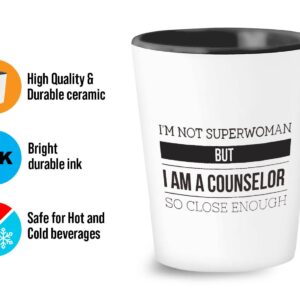 Bubble Hugs Counselor Shot Glass 1.5Oz - I'm Not Superwoman but a Counselor- for Guidance Mental Therapist Psychology School Psychiatrist