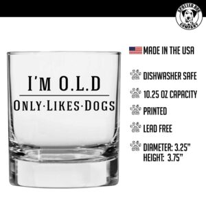 Spotted Dog Company Printed 11oz Whiskey Rocks Glass, I'm O.L.D, Only Likes Dogs, Paw Print, CM01