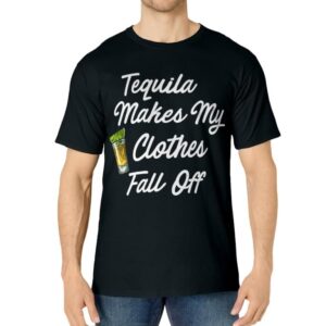 (Shot Glass) Tequila Makes My Clothes Fall Off