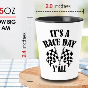 Bubble Hugs Racer Shot Glass 1.5oz - It's A Race Day Y'All - Car Racing Drag Race Dirt Track Racing Auto Enthusiast Dirtbike