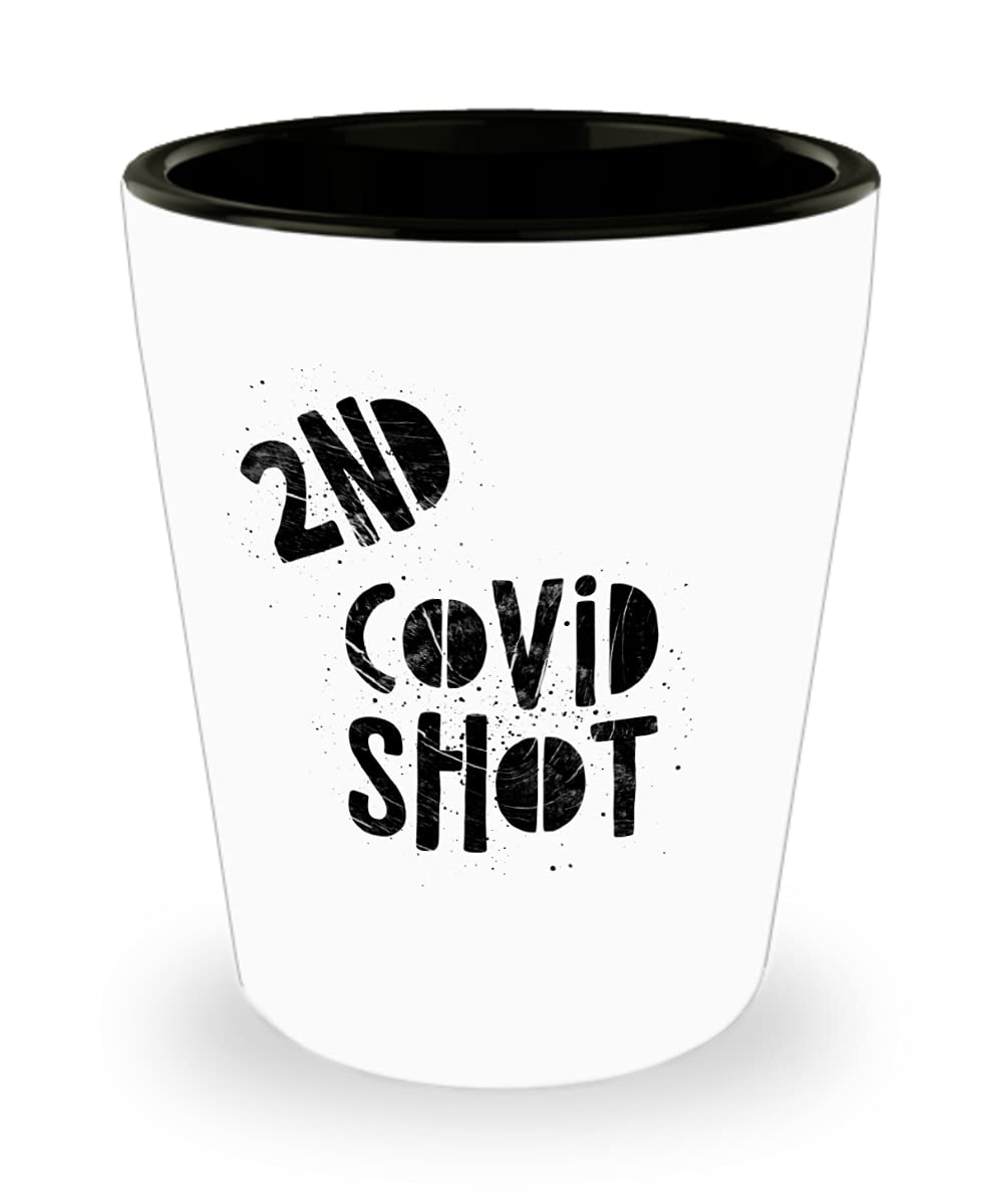 The Good Dogma Company Covid Shot Glass Second - Funny Drinker Gift Idea for Birthday, Christmas, Special Occasion Party Vaccine 2, White, 1 Count (Pack of 1)