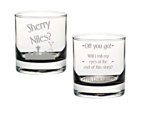 brindle southern farms sherry niles? engraved rocks glass set of 2 - off you go, roll my eyes, i'm listening, frasier fan cocktail glasses