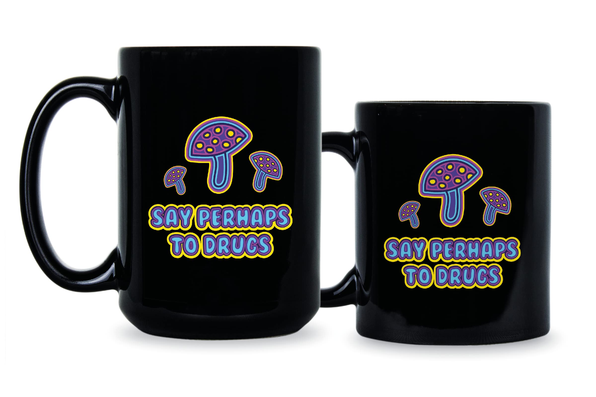 LIBBY'S BENCHMARK27 DESIGNS Say Perhaps to Drugs Mug Mushroom Coffee Cup Psychedelic Mushrooms Mugs