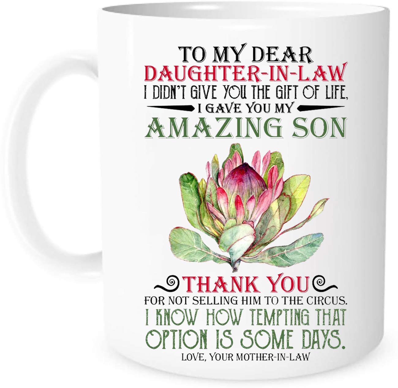 AUCHOIS Handmaking - To My Dear Daughter In Law I Gave You My Amazing Son - 11oz gift mug