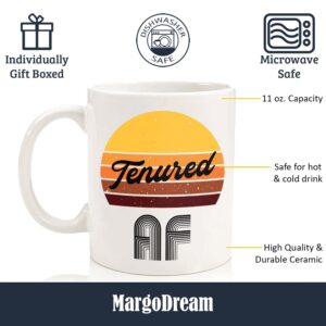 Professor Tenure Gift Appreciation Funny College Teacher Mug Tenured AF Congratulations On Tenure Coffee Cup Gift For Men For Woman White 11 Oz