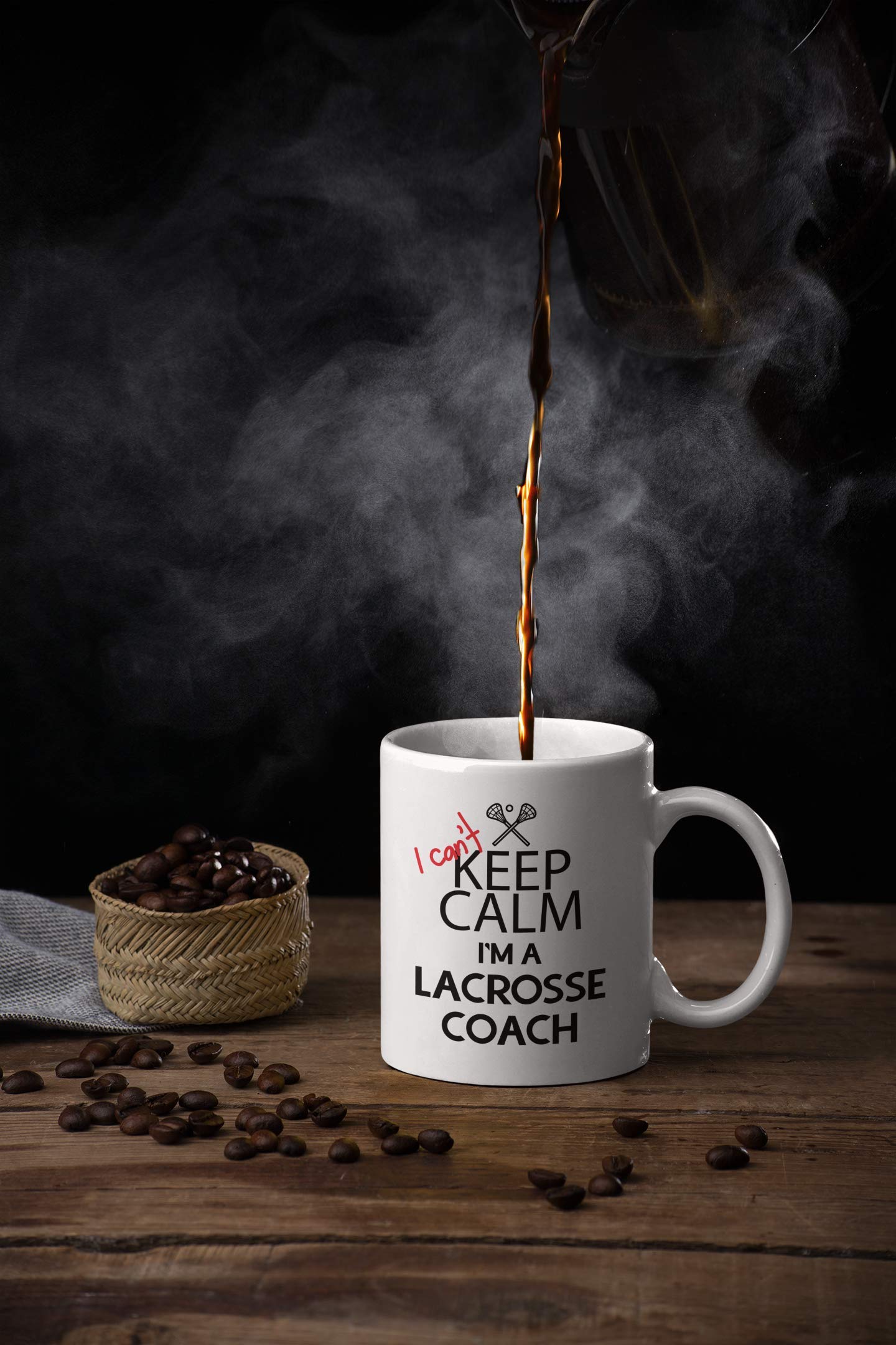 Funny Lacrosse Coach Gifts. I Can't Keep Calm I'm a Lacrosse Coach. 11 oz Coffee Mug. Cup Gift Idea for Coaches or a Teacher.