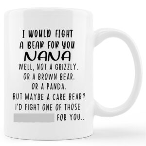 kunlisa best nana mug cup,i would fight a bear for you nana ceramic mug-11oz coffee milk tea mug cup,grandmother grandma nana birthday mother's day gifts from grandson granddaughter grandkids