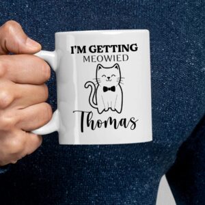 I'm Getting Meowied Couples Mug Set of 2 Personalized Gift With Name Gifts For Engagement, Wedding, I'm Getting Meowied Mugs Sets Gift For Couples, Bridal Shower, Fiancee and Fiance, Him And Her