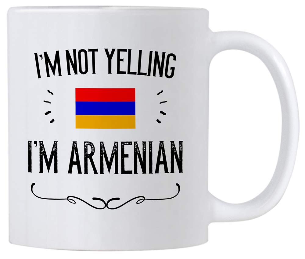 Funny Armenian Gifts. I'm Not Yelling I'm Armenian Coffee Cups. Ceramic Mug. Armenia Proud Gift Idea Featuring The Armenian Flag. (11 oz White)