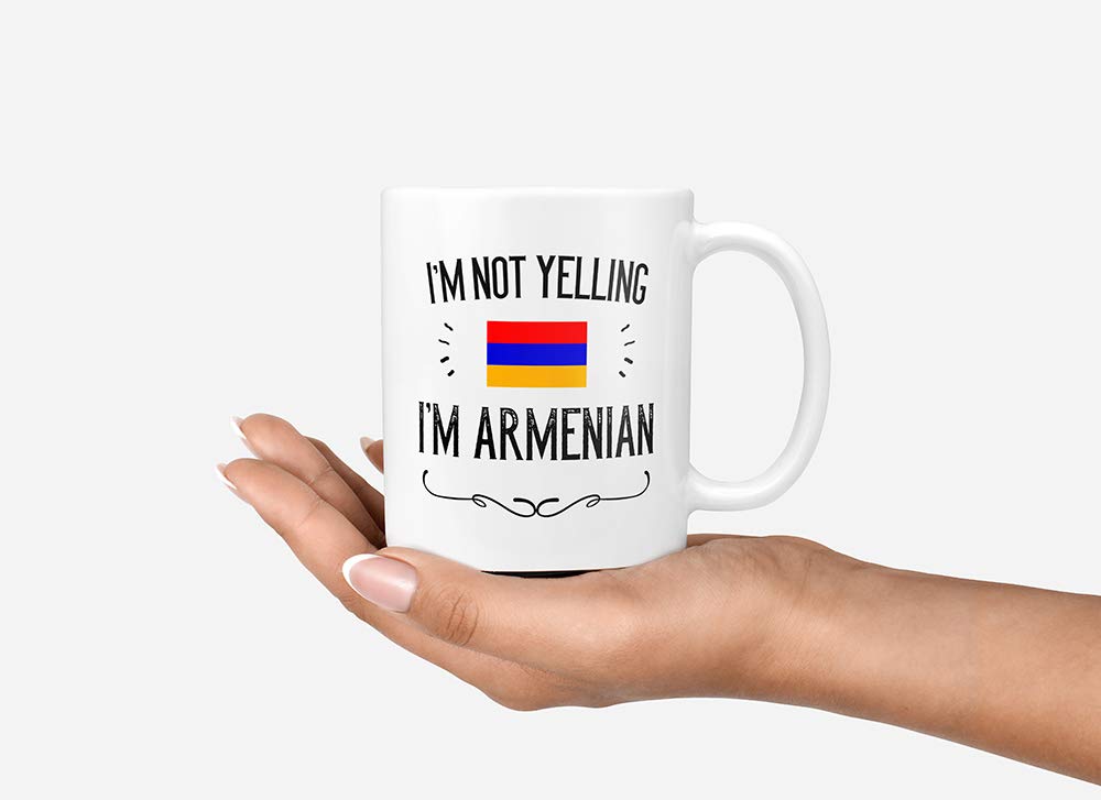 Funny Armenian Gifts. I'm Not Yelling I'm Armenian Coffee Cups. Ceramic Mug. Armenia Proud Gift Idea Featuring The Armenian Flag. (11 oz White)