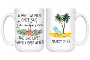 a wise woman once said mug, beach retirement gift for women personalized, gift for retirement 2023 party mom, friend boss coworker, sister gift, birthday gift for mom woman retired mug