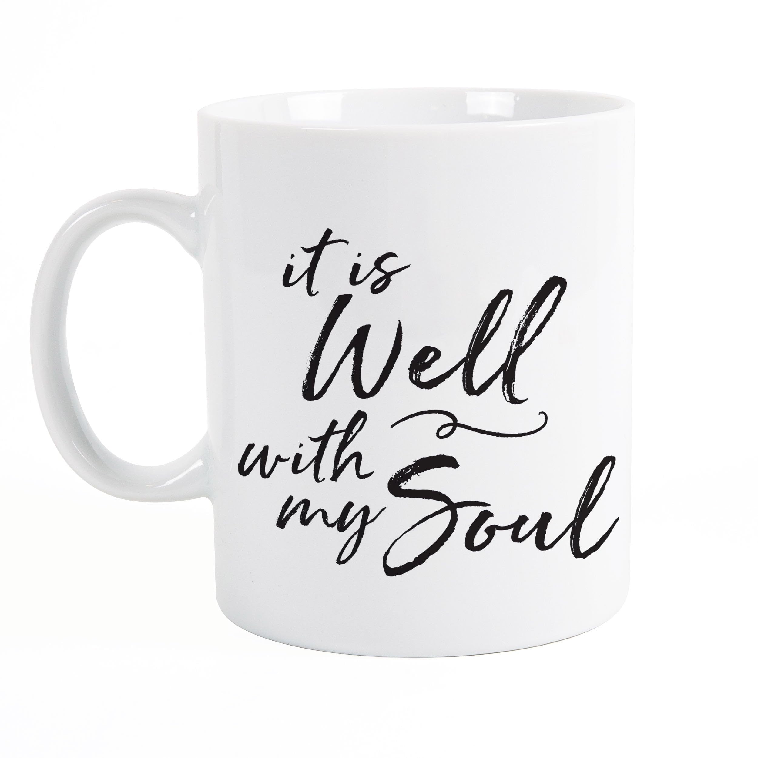 P. Graham Dunn It is Well with My Soul Script White 5.5 x 4.5 Ceramic 15 Ounce Coffee Mug