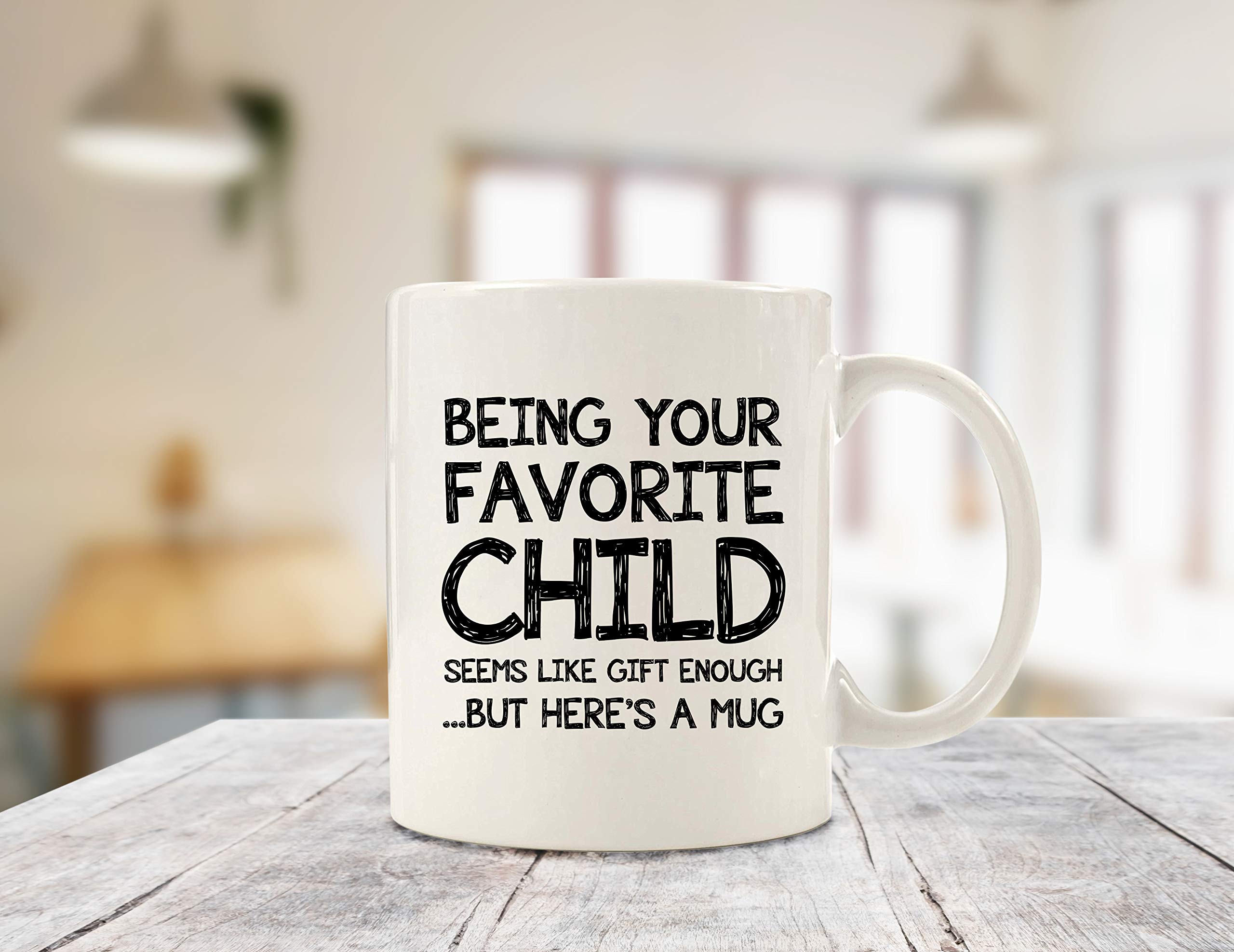 Being Your Favorite Child Funny Coffee Mug - Best Mom & Dad Gifts - Unique Gag Gifts for Dad, Mom from Daughter, Son, Kids - Parents Birthday Present Idea - Fun Novelty Cup for Men, Women