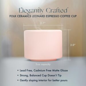 Folk Ceramics Leonard Ceramic Espresso Cups | Set of 2, 3oz, Pale Pink | Modern Stackable Demitasse Mugs for Espresso | Thick Walled, Handleless, Durable, Dishwasher & Microwave Safe