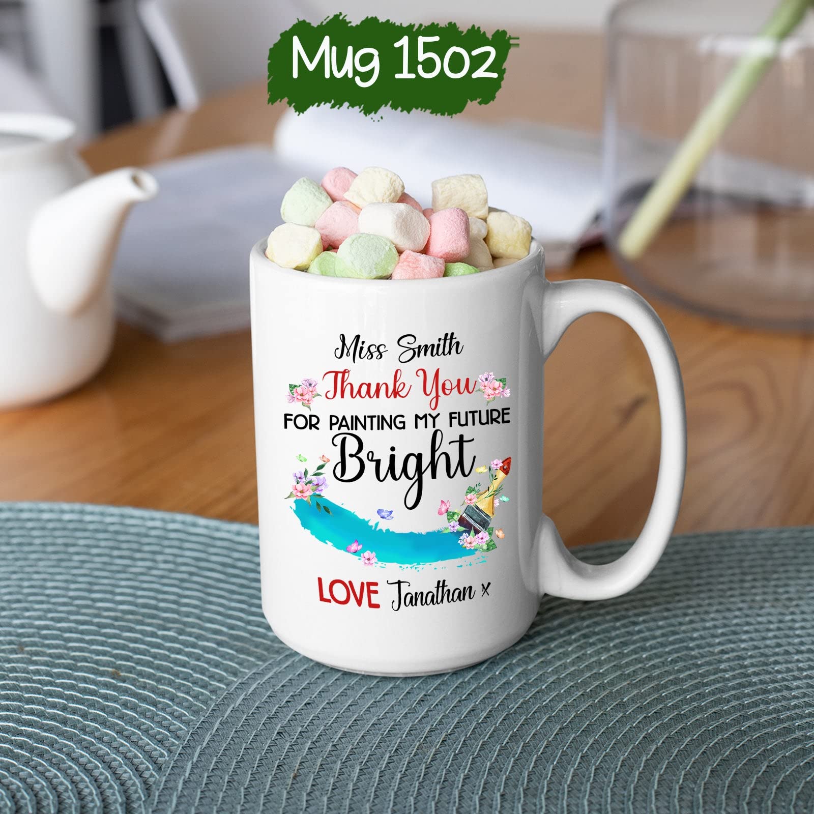 Customized Teacher Ceramic Cup With Name - Personalized Thank You For Painting My Future Bright Cups - Floral Teacher Coffee Cup - Custom Teaching Porcelain Cup - White Tea Cup 11oz or 15oz