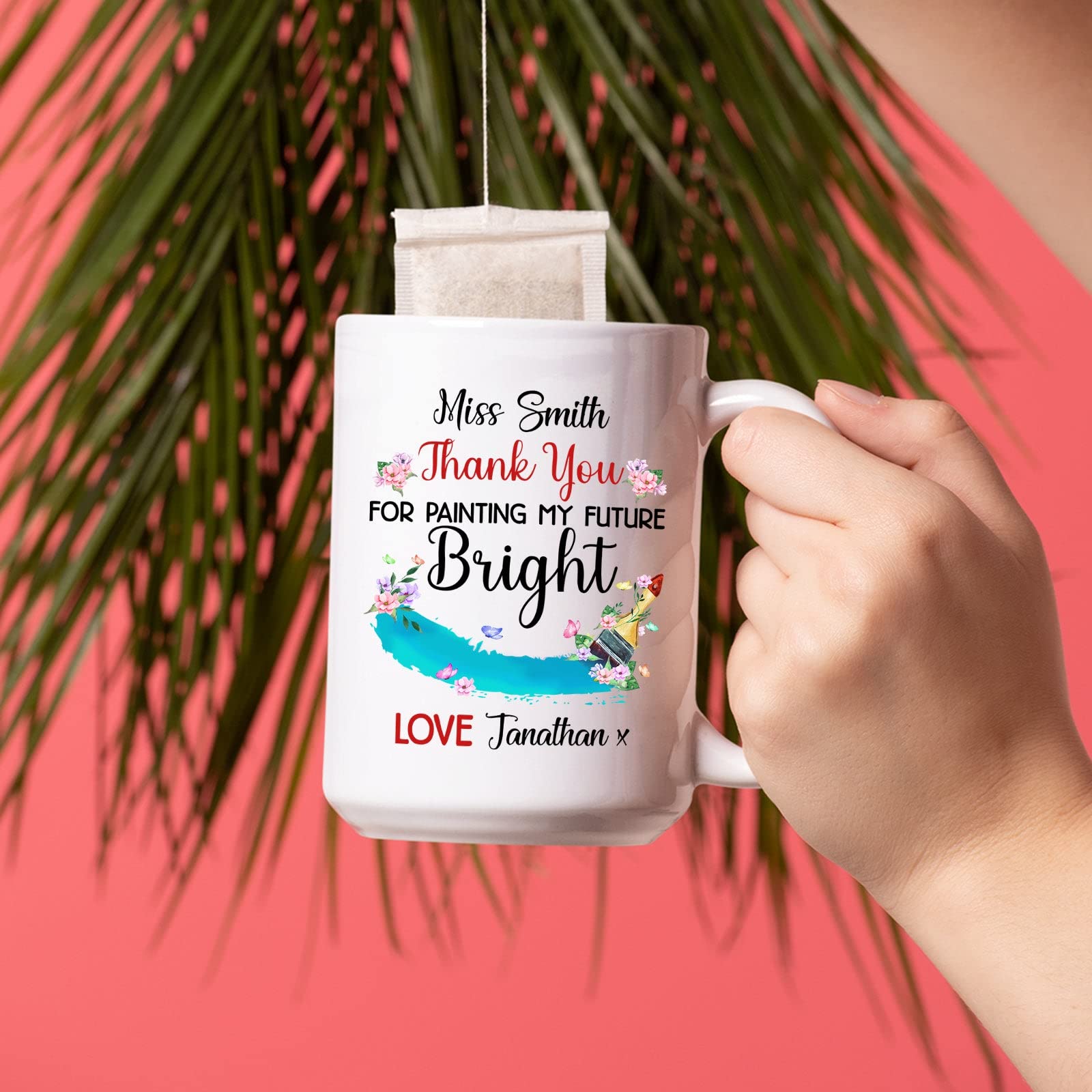 Customized Teacher Ceramic Cup With Name - Personalized Thank You For Painting My Future Bright Cups - Floral Teacher Coffee Cup - Custom Teaching Porcelain Cup - White Tea Cup 11oz or 15oz