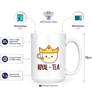 Artisan Owl Royal-Tea - Cute Funny Pun Royalty - Large 15oz Deluxe Double-Sided Tea Mug