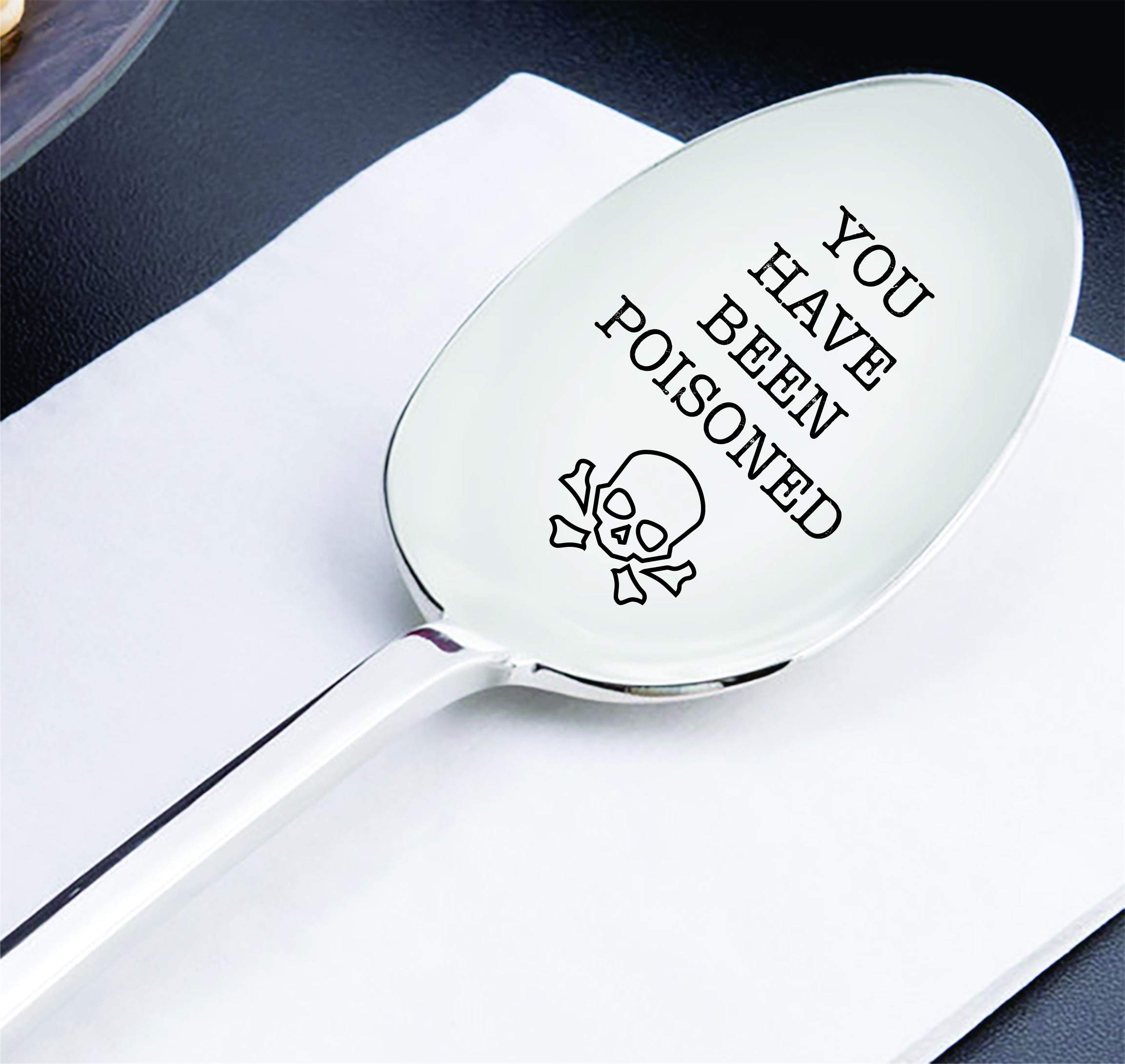 Poison - You Have Been Poisoned - Engraved Spoon - Skull Crossbones Eat at Your Own Risk Funny Spoon Gift - Spoon Gifts - Friends Gifts