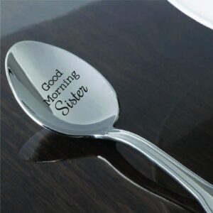 Sister Gifts -Good Morning Sister Spoon Gift from Sister - Sister Birthday Gifts from Sister