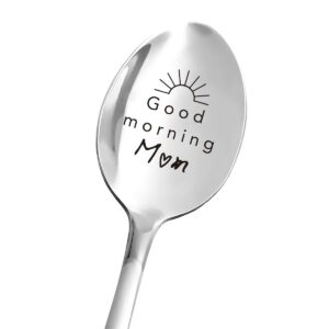 best mom gifts - good morning mom spoon - funny mom spoon engraved stainless steel - tea coffee spoon - mom gift from daughter son husband - perfect mother's day/birthday/christmas gifts