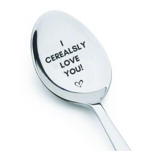 i cerealsly love you- engraved cereal spoon | wedding present | unique cooking gift | token of love on special occasions | valentine's day | birthday gift | couple friendly | spouse gifts - 7 inch