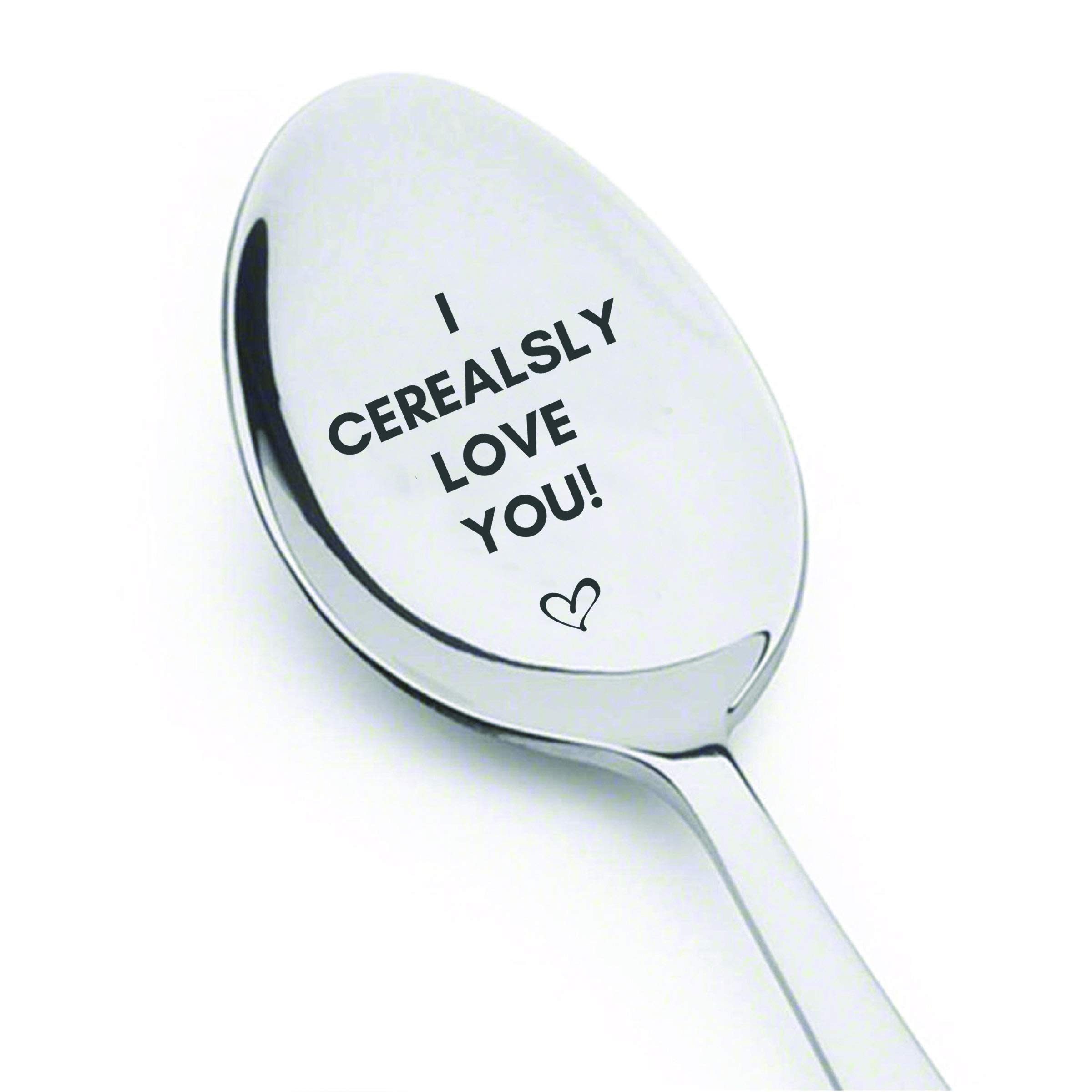 I Cerealsly Love You- Engraved Cereal Spoon | Wedding Present | Unique Cooking Gift | Token Of Love On Special Occasions | Valentine's Day | Birthday Gift | Couple Friendly | Spouse Gifts - 7 inch