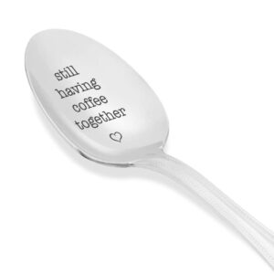 Still Having Coffee Together With Heart Design Engraved Stainless Steel Espresso Spoon Gifts For Friends Couples Moving Going Away-Best Token Of Love For Coffee Lovers From Boston Creative Company