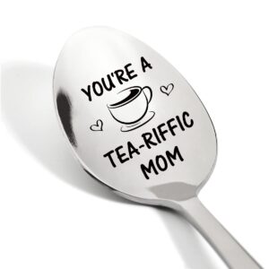 you're a tea-riffic mom engraved spoon, mom tea spoon stainless steel keepsake gift for mother's day birthday christmas from son daughter