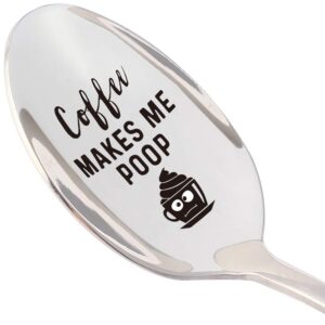 three human coffee makes me poop funny engraved spoon, unique gift for coffee lover, grandpa, grandma, mother, father, thanksgiving, christmas gifts