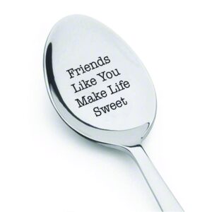 friends like you make life sweet cute friends gift engraved spoon friendship day gift unique funny gift coffee lovers gift idea