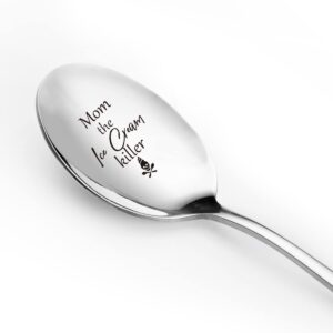 best mom gifts from daughter son - mom the ice cream killer spoon funny engraved stainless steel - mother gift for mother's day/birthday/christmas