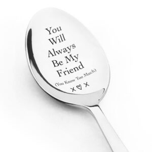 nakouhei 1 set engraved stainless steel spoon gift you will always be my friend spoon dessert spoon ice cream spoon with gift box for friends girls birthday anniversary holiday gift funny gift