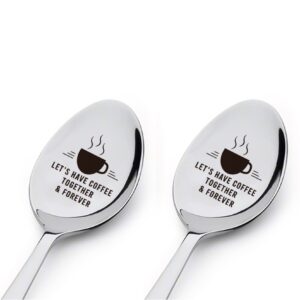 couple gifts friends gifts—let's have coffee together & forever engraved spoon personalized gift for valentine's day gift,birthday gift,thanksgiving day gift,christmas gift(2pcs)