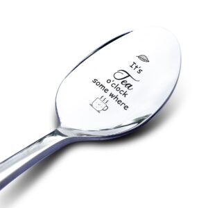 it’s tea o’clock some where spoon with gift box - funny tea lover teaspoon gifts - best engraved stainless steel tea spoon for women men best friends coworker