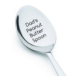 dad's peanut butter engraved stainless steel spoon token of love gifts for dad on father's day birthday anniversary special occasion from son or daughter