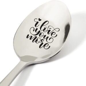 I love you more - Engraved Stainless Steel Spoon for - love you most gift for Boyfriend Girlfriend | Christmas Birthday Gift for Men Women | Engagement Gift for Bride