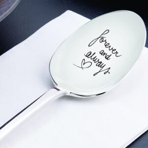 friend gifts - Wedding gifts - Gift for mom - Forever and always spoon - Long distance relationship gifts - Moving away gifts - Mothers day gifts - Engraved spoon – 7 inches