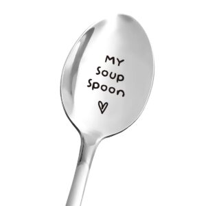 my soup spoon engraved stainless steel for women men - soup lover gift for dad papa mom nana daughter son friends - perfect gifts for birthday/valentine/thanksgiving/christmas