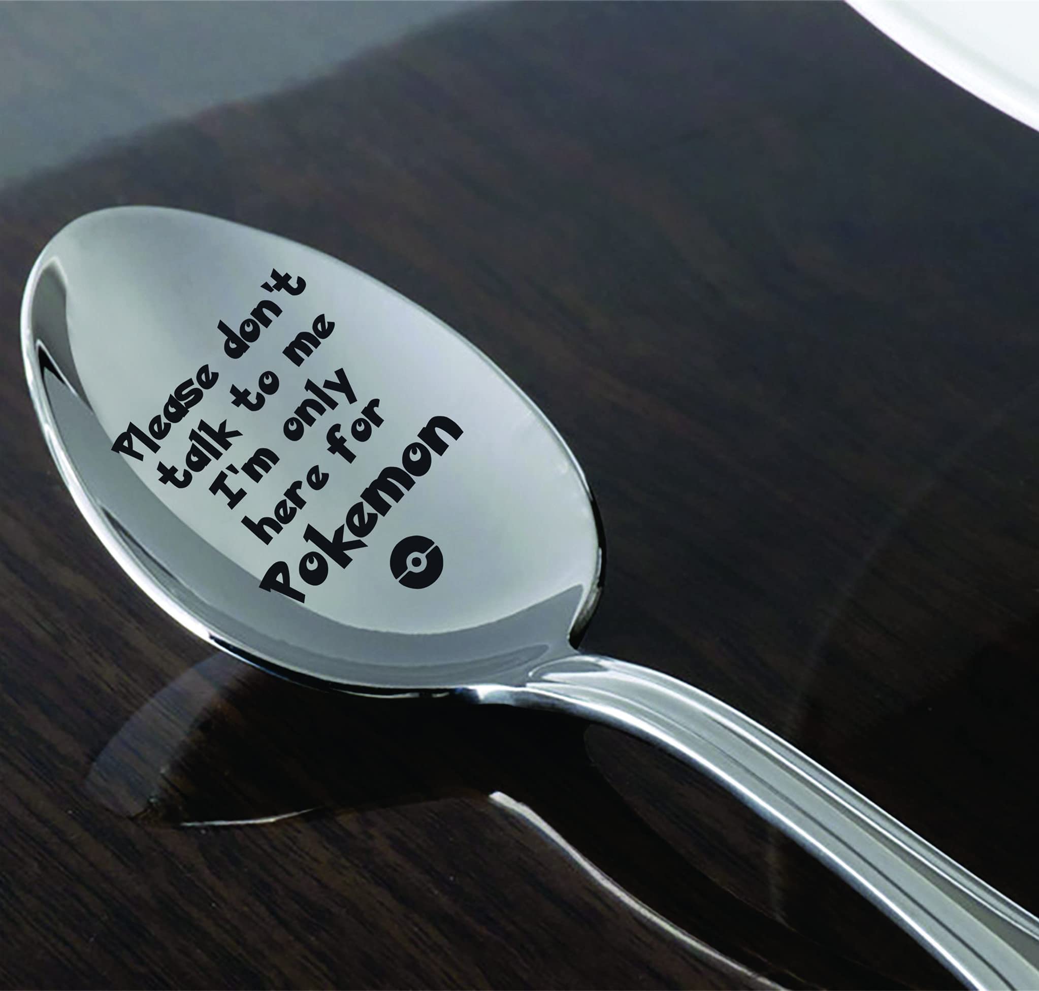 I'm Only Here For Pokemon- unique gift Idea-Engraved Spoon-boyfriend gift- gift for him birthday-Game Adventure