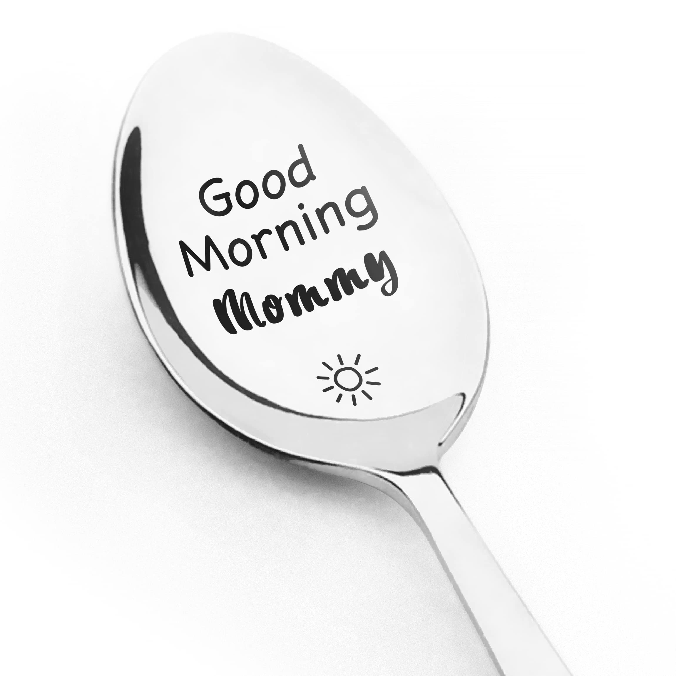 nakouhei Good Morning Mommy Spoon Engraved Stainless Steel, Love Quote Gifts for Mom Mother Best Coffee Spoon Gifts for Birthday Christmas