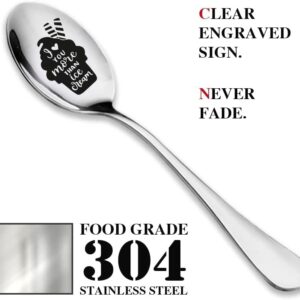 TyM I love you more than icecream Engraved Stainless Steel spoon for coffee tea cereal ice cream - Engraved gift for him/her - 7 inch Sturdy handle and food safe engraving