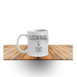 Customized Photo Mug with Personalized Text Upload Your Image with Different Designs, 11 ounces