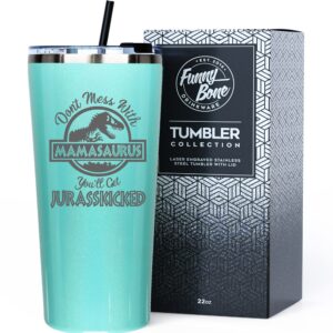 mom birthday gifts - gifts for mom from daughter, son, kids - unique engraved mamasaurus tumbler coffee mug - gift ideas for mother's day, bday, or christmas gifts for moms - 22oz travel cup