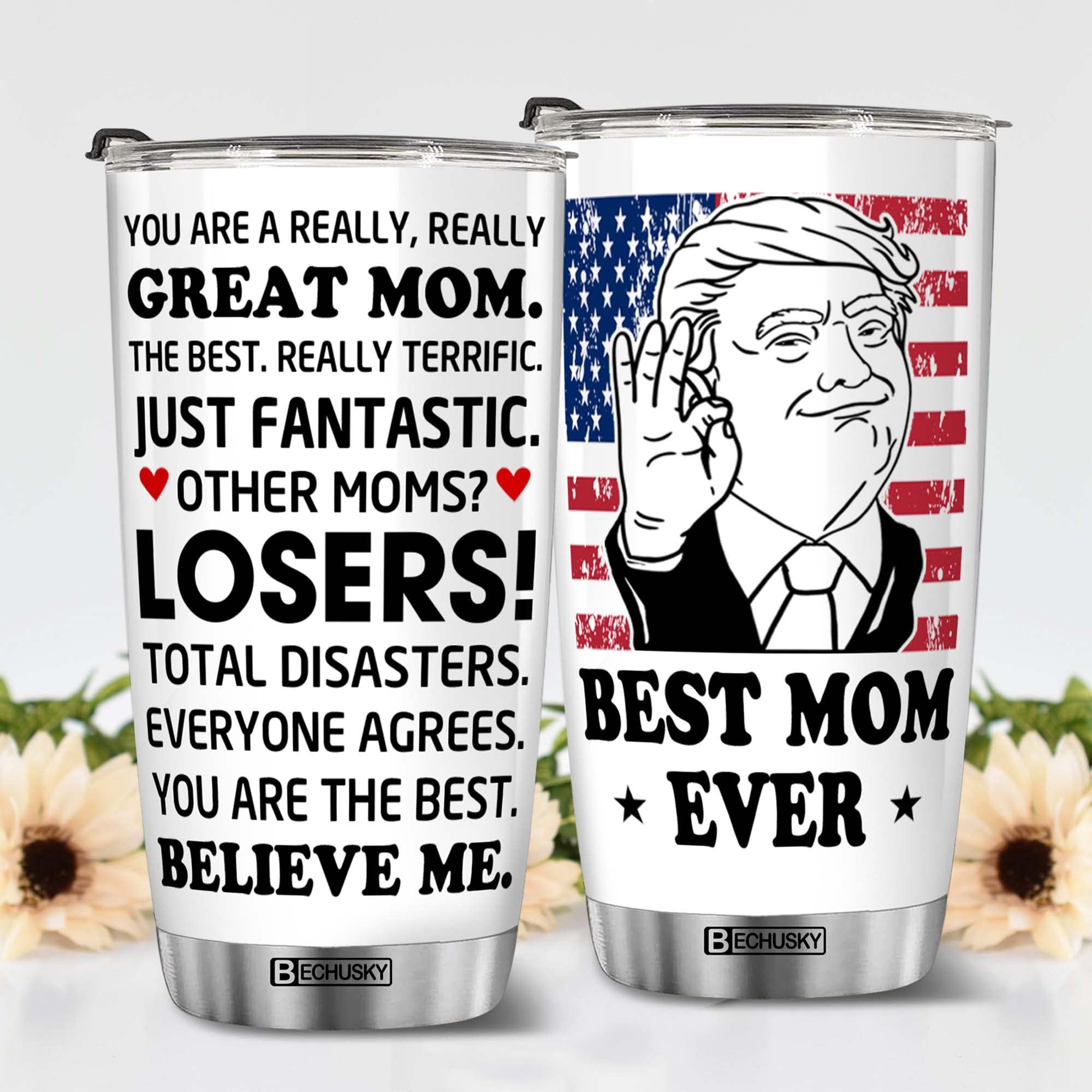 Trump Mom Tumbler, Trump Mom Mug, You Are A Really Really Great Mom Tumbler Funny Mom Cup You Are The Best Mom Gift For Momdy Mom Papa From Daughter Son Wife On Mothers Day Christmas Birthday