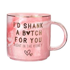 best friend birthday gifts for women - funny friendship gift for bestfriend, besties, bff, sister, boss woman, big sis, sorority - i'd shank a girl for you - cute pink marble mug, 11.5oz coffee cup